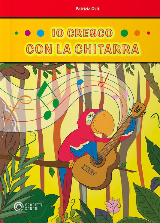 Copertina di Io cresco con la chitarra, di Patrizia Osti - Progetti Sonori