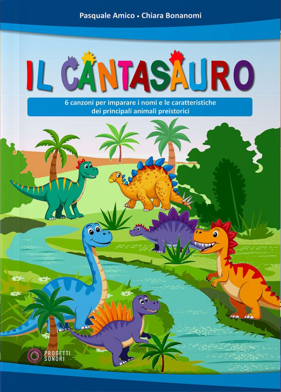 Copertina di Cantasauro, di Chiara Bonanomi e Pasquale Amico - Progetti Sonori