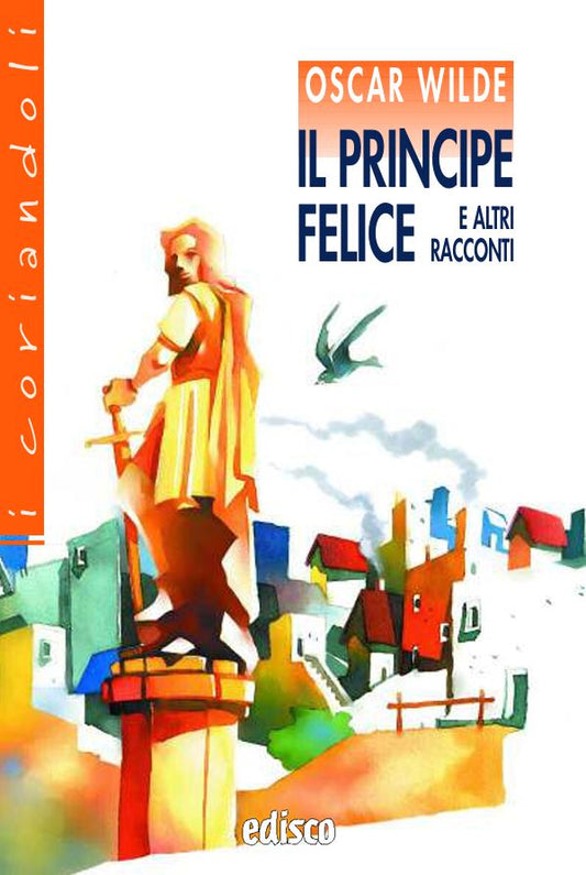 Il principe felice - Centroscuola