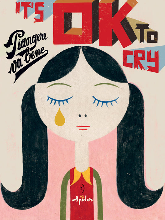 It’s ok to cry - Piangere va bene
