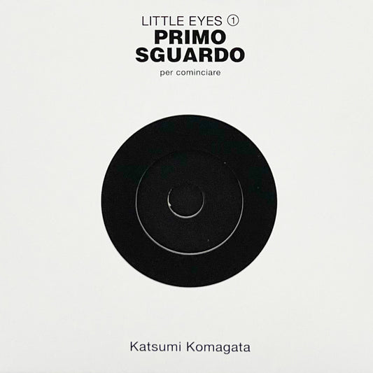 Little Eyes 1. Primo sguardo - Katsumi Komagata - Topipittori - copertina