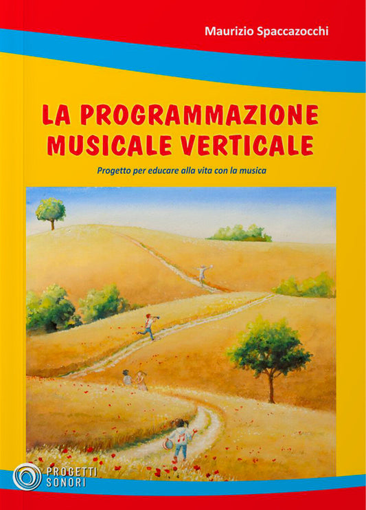 Copertina di Programmazione musicale verticale, di Maurizio Spaccazocchi - Progetti Sonori