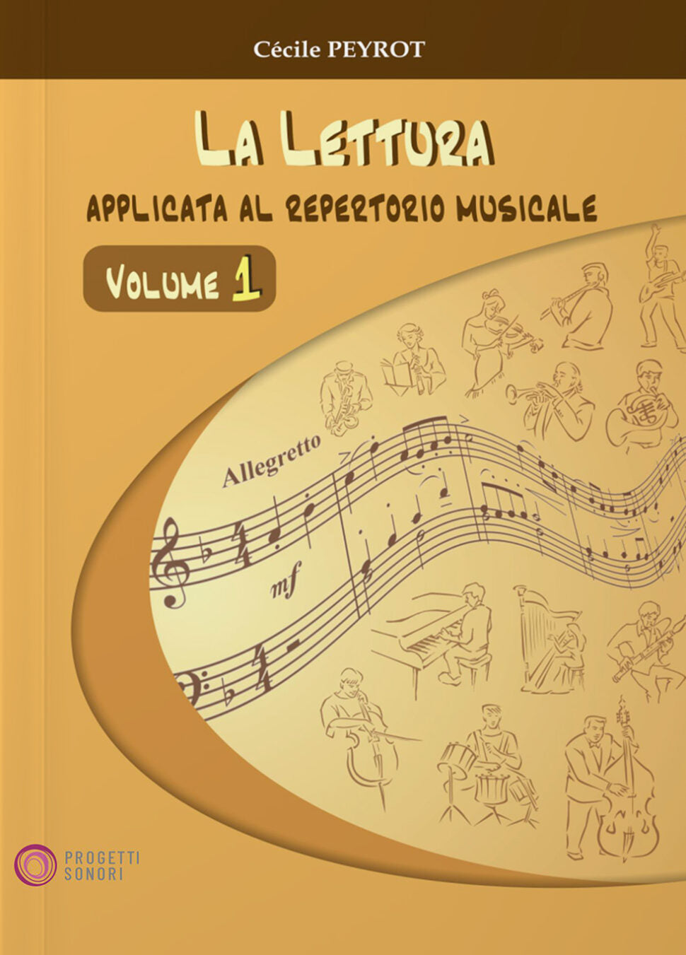 Copertina di Lettura applicata al repertorio musicale 1, di Cécile Peyrot - Progetti Sonori
