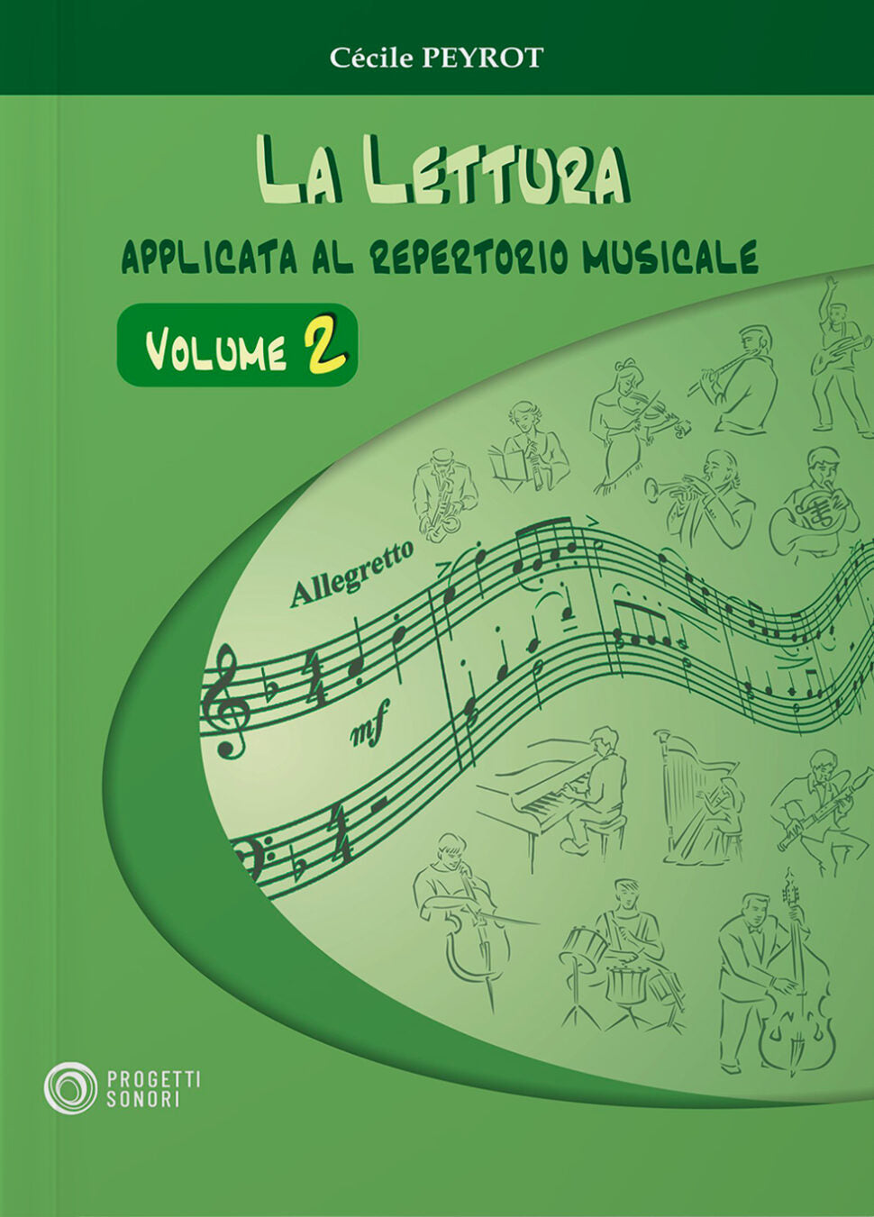 Copertina di Lettura applicata al repertorio musicale 2, di Cécile Peyrot - Progetti Sonori