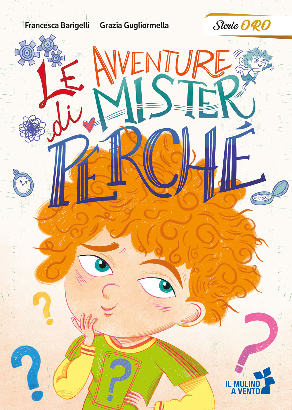 Le avventure di Mister Perché - Francesca Barigelli, Grazia Gugliormella - Raffaello Editrice, copertina