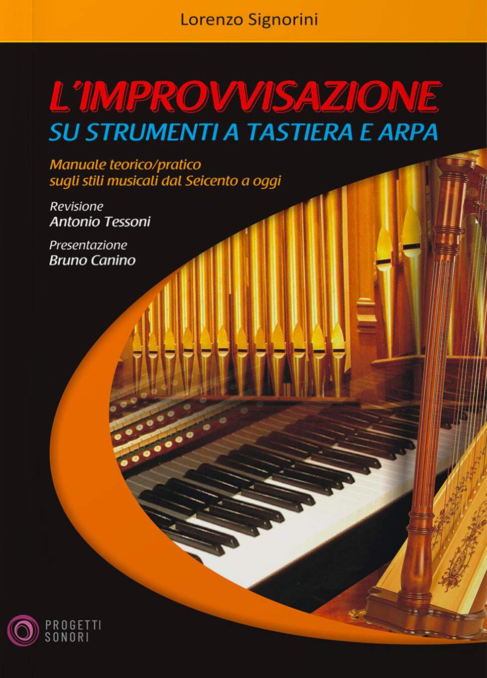 Copertina di Improvvisazione su strumenti a tastiera e arpa, di Lorenzo Signorini - Progetti Sonori