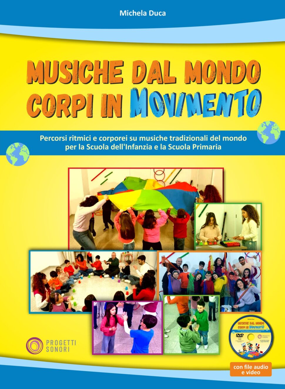 Copertina di Musiche dal mondo, corpi in movimento, di Michela Duca - Progetti Sonori