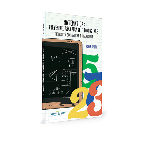 Matematica: prevenire, recuperare e potenziare – Difficoltà scolastiche e discalculie - Centroscuola