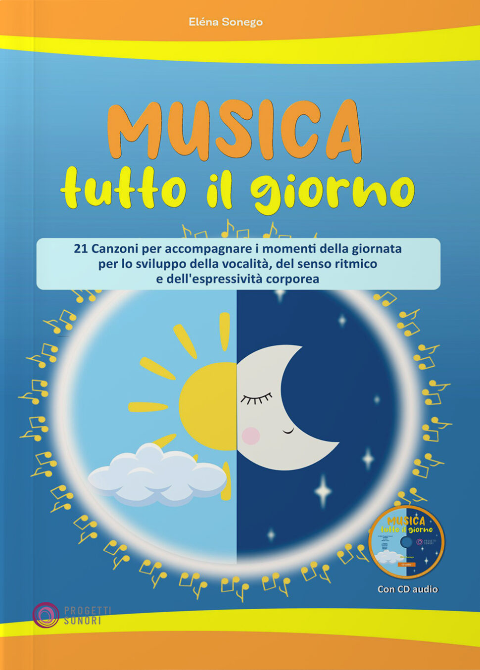 Copertina di Musica tutto il giorno, di Elena Sonego - Progetti Sonori
