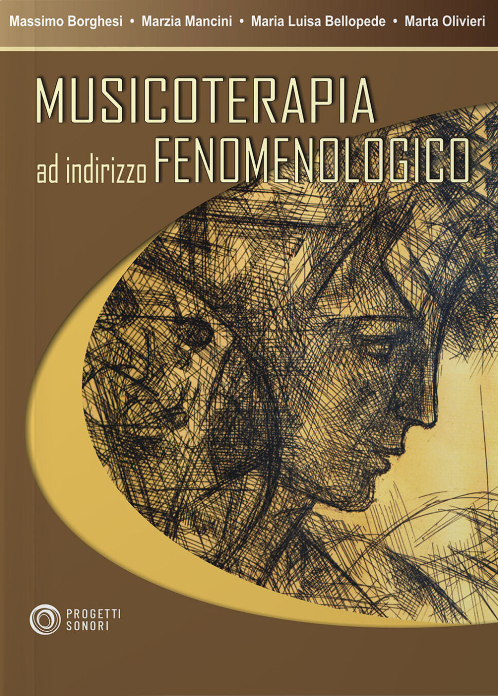 Copertina di Musicoterapia ad indirizzo fenomenologico, di Maria Luisa Bellopede, Marta Olivieri, Marzia Mancini, Massimo Borghesi - Progetti Sonori