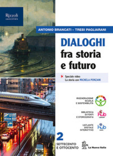 Dialoghi fra storia e futuro Vol. 2 - La Nuova Italia