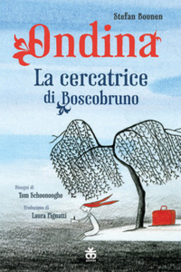 Copertina di Ondina. La cercatrice di Boscobruno di Stefan Boonen, edito da Sinnos