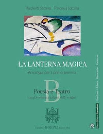 Lanterna magica Poesia e teatro - Hoepli Scolastico