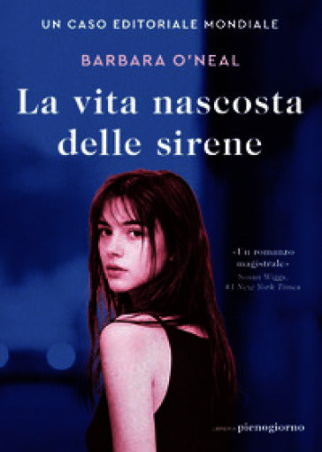 Copertina de La vita nascosta delle sirene di Barbara O'Neal, Libreria Pienogiorno