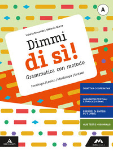 Dimmi di sì! Vol. A - Mursia Scuola