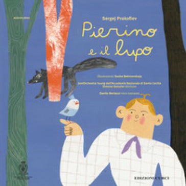 Copertina di Pierino e il lupo di Sergej Prokofiev, illustrazioni di Sasha Bakinovskaja, Edizioni Curci