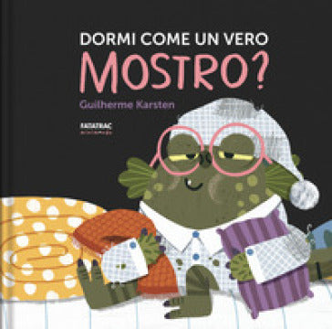Dormi come un vero mostro? - copertina, Guilherme Karsten, Fatatrac