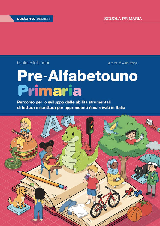 Pre-Alfabetouno Primaria - G. Stefanoni - Sestante Edizioni