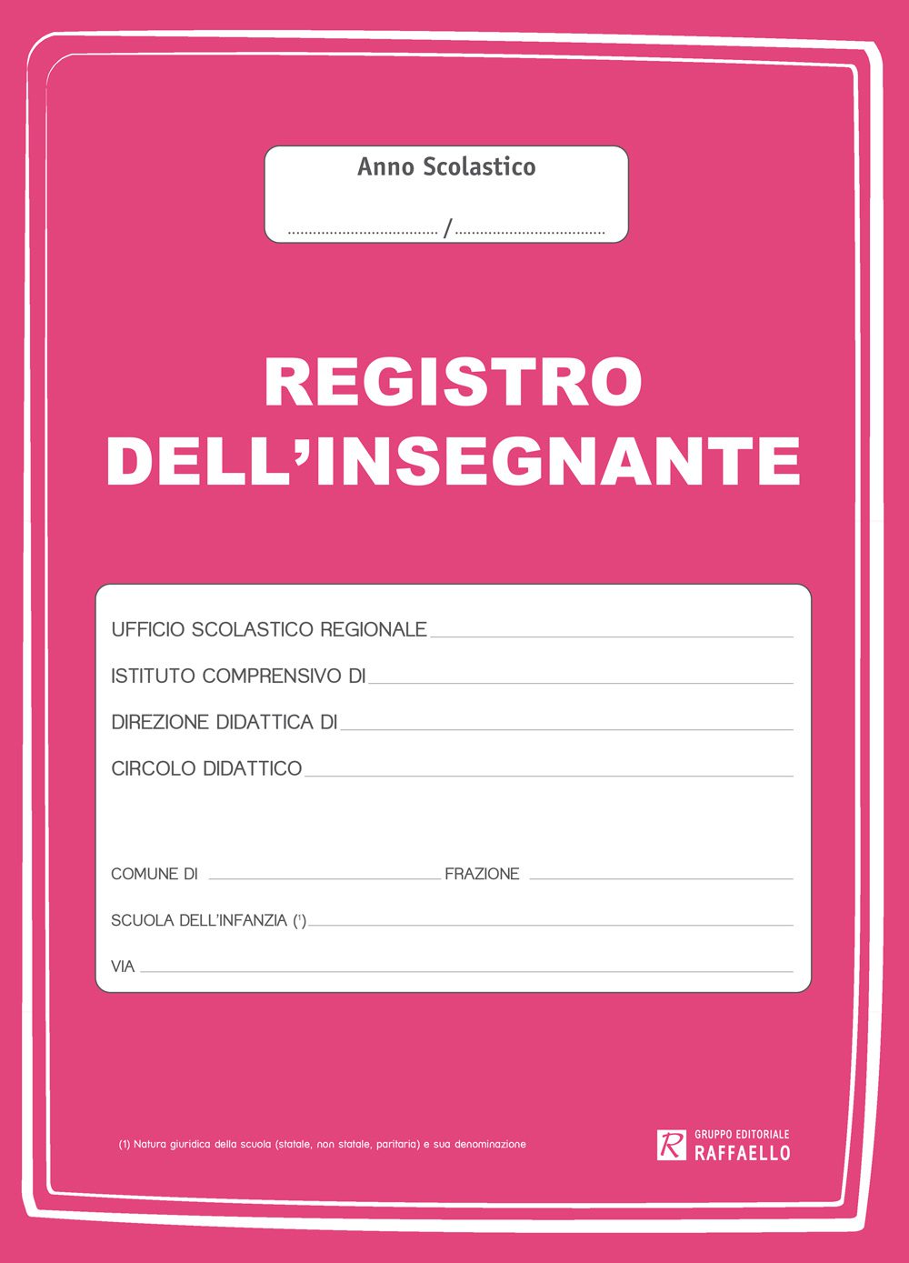 Registro dell'insegnante Scuola dell'infanzia, colore rubino, Raffaello