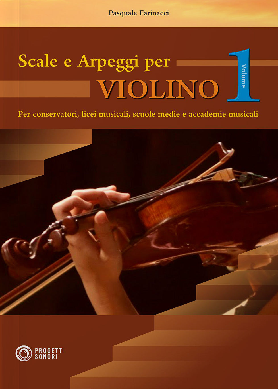 Copertina di Scale e arpeggi per violino 1, di Pasquale Farinacci - Progetti Sonori
