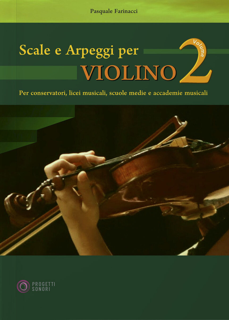 Copertina di Scale e arpeggi per violino vol. 2, di Pasquale Farinacci - Progetti Sonori