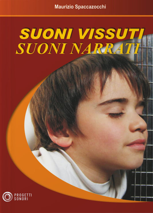 Copertina di Suoni vissuti suoni narrati, di Maurizio Spaccazocchi - Progetti Sonori