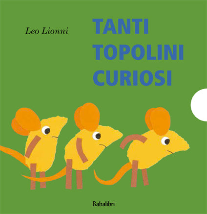 Tanti topolini curiosi - Babalibri