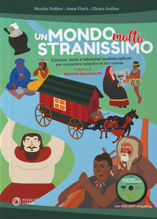 Copertina di Mondo molto stranissimo, di Chiara Ardino, Irene Floris, Nicolas Ardino - Progetti Sonori