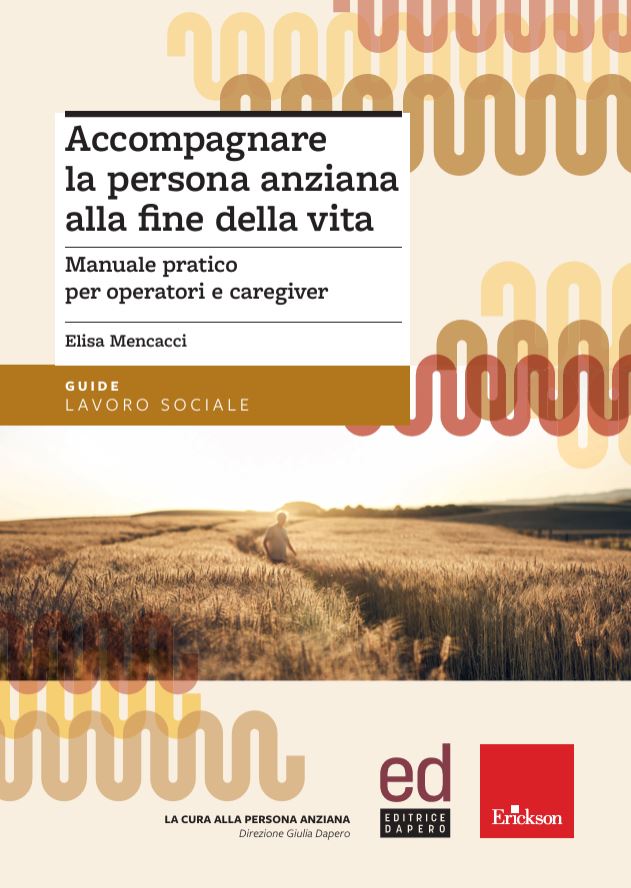 Accompagnare la persona anziana alla fine della vita - Centroscuola