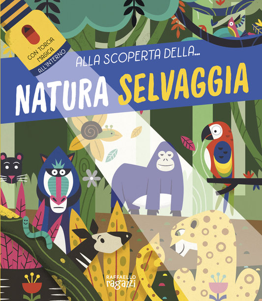 Alla scoperta della... Natura selvaggia - Centroscuola