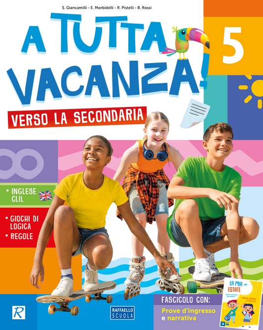 A tutta vacanza! 5 Verso la secondaria - Centroscuola