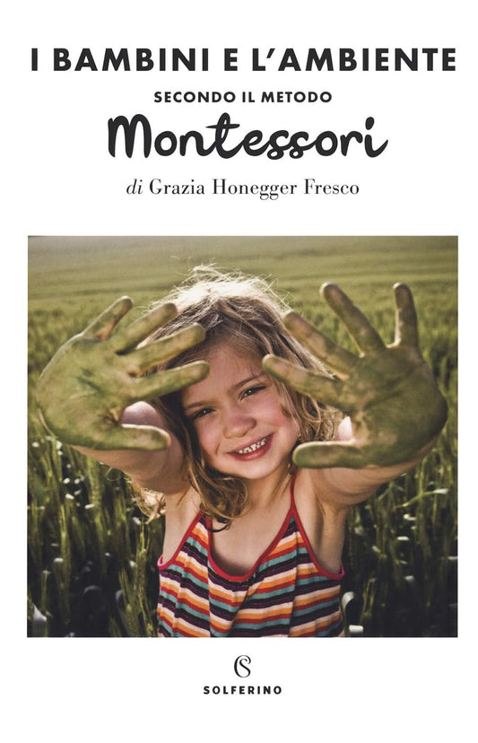 I bambini e l'ambiente secondo il metodo Montessori