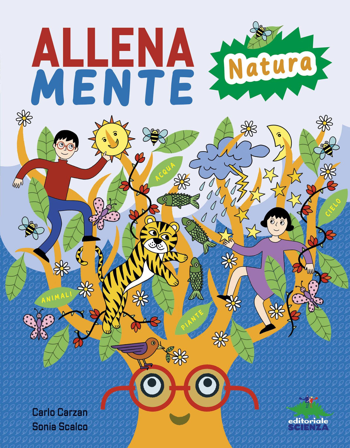 Allenamente natura – Carlo Carzan, Sonia Scalco – Editoriale Scienza