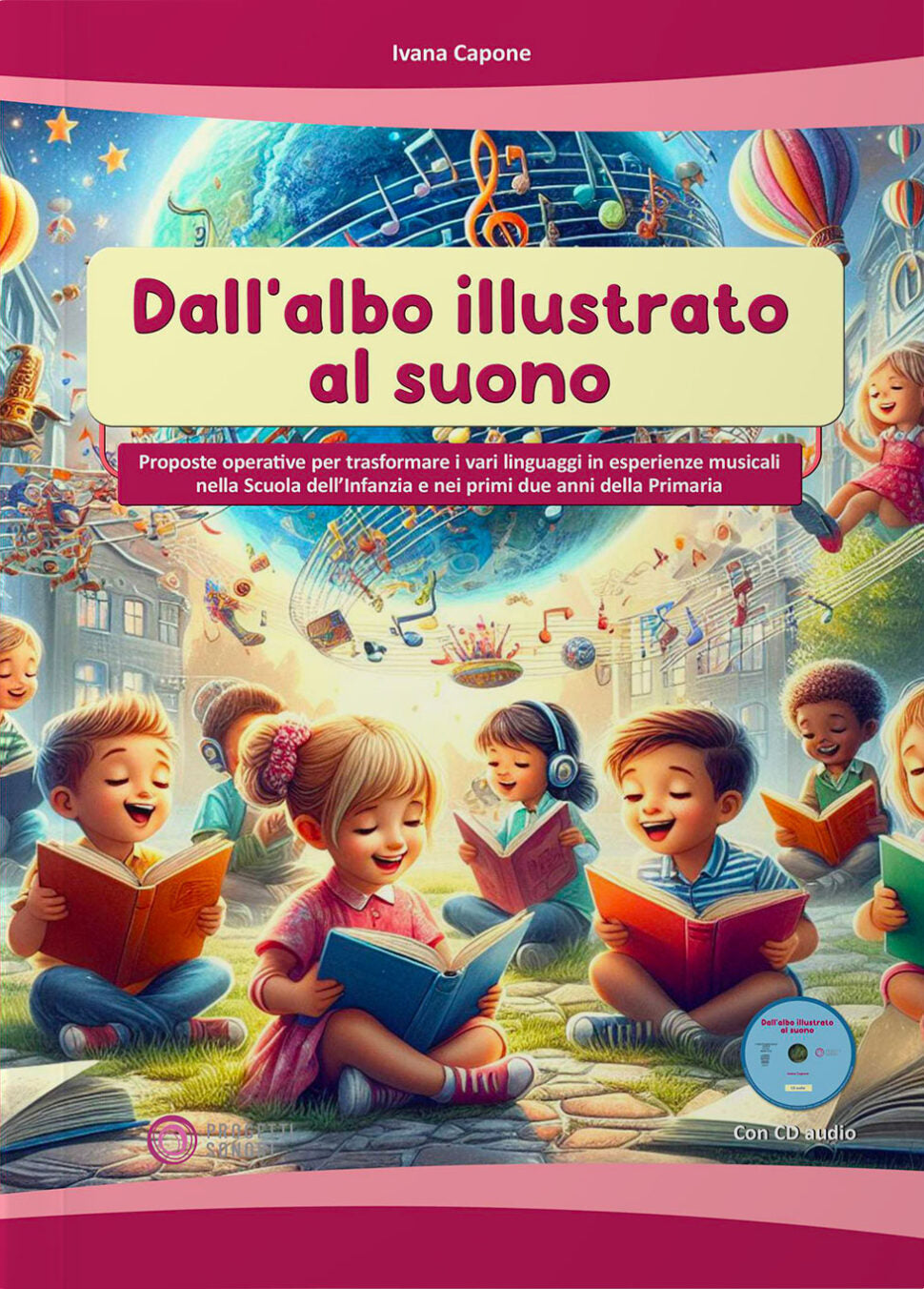 Copertina di Dall'albo illustrato al suono, di Ivana Capone - Progetti Sonori