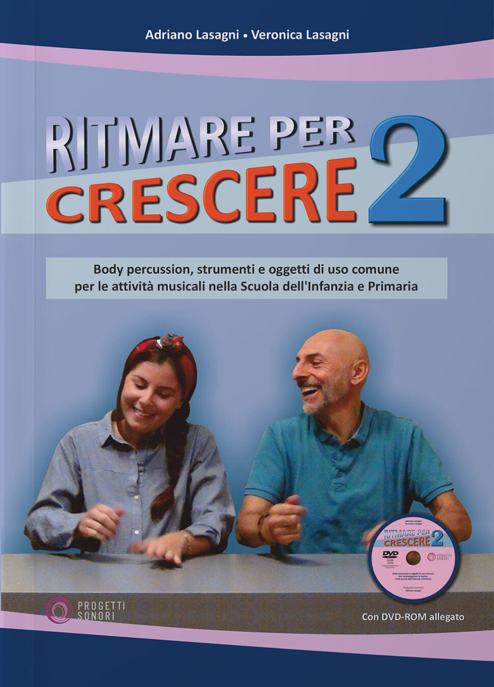 Copertina di Ritmare per crescere vol. 2, di Adriano Lasagni e Veronica Lasagni - Progetti Sonori
