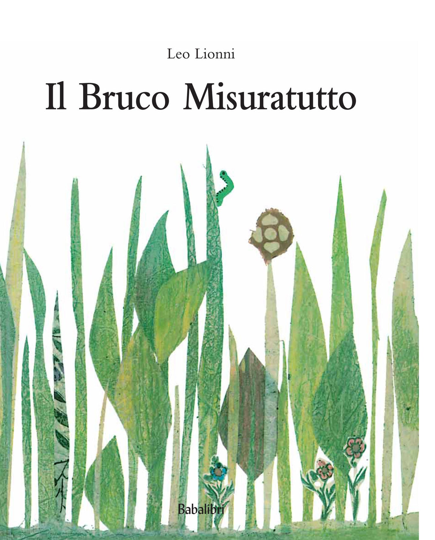 Il bruco misuratutto - Leo Lionni - Babalibri