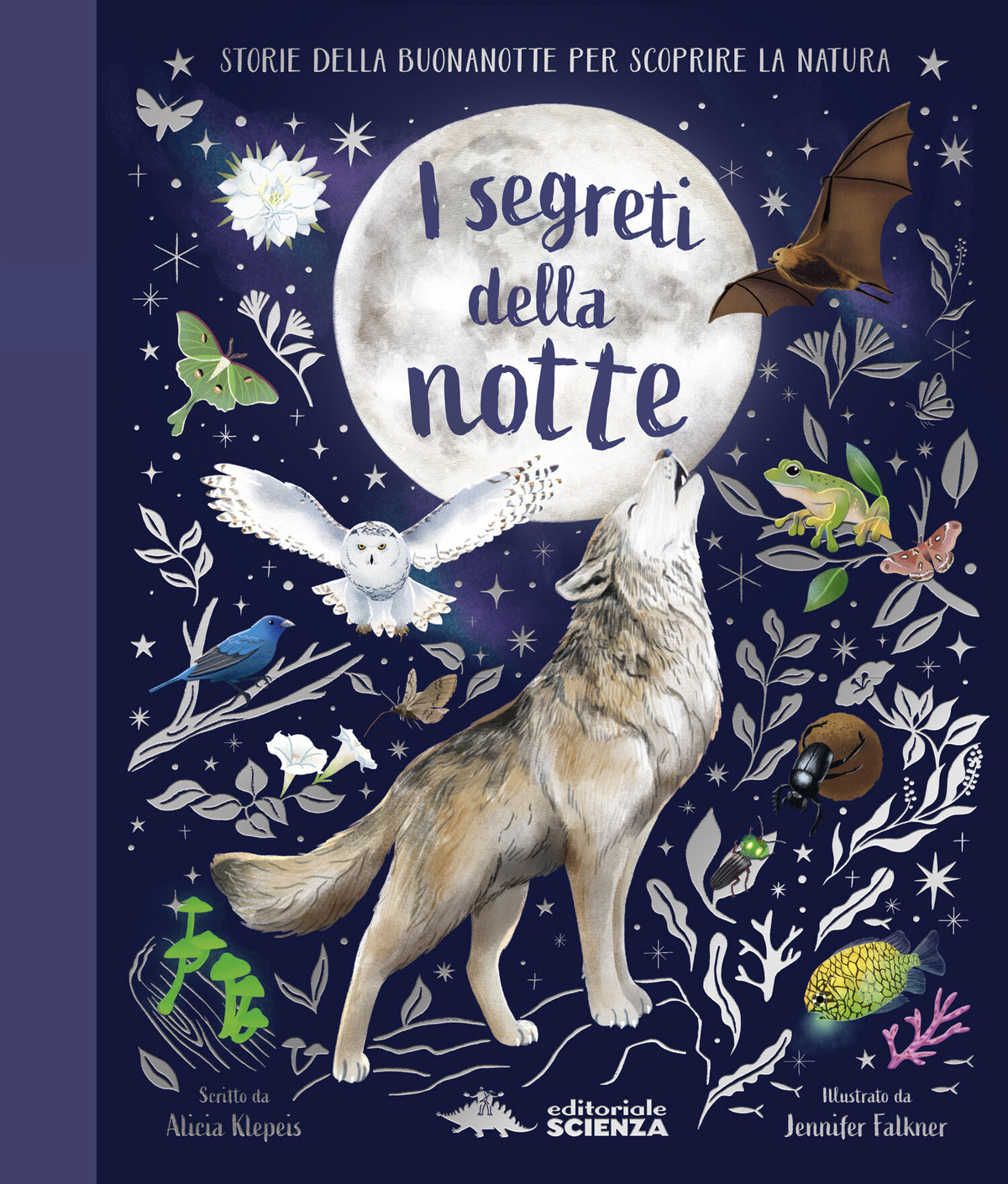 I segreti della notte – Alice Kepleis – Editoriale Scienza