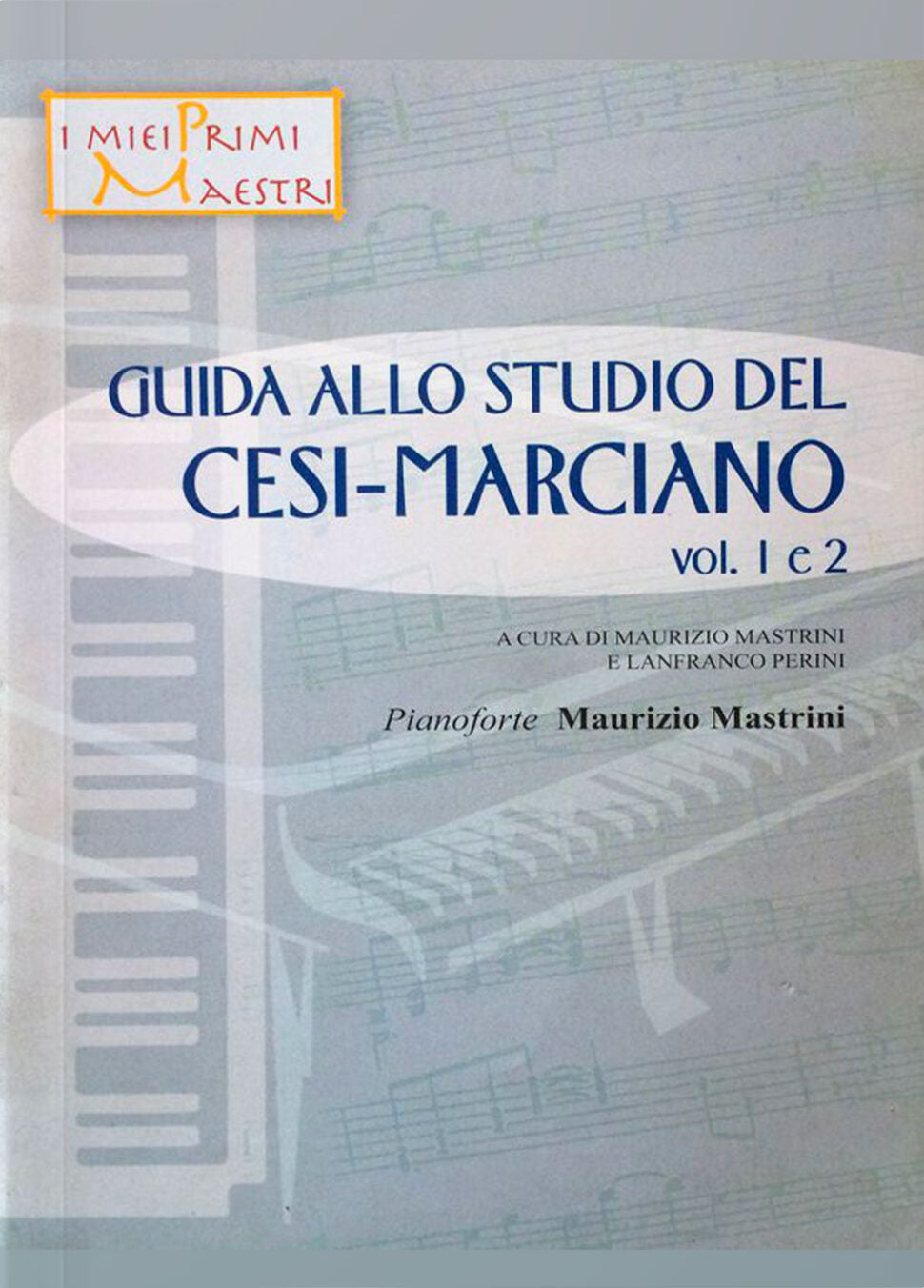 Copertina di Guida allo studio del Cesi-Marciano 1+2, di Lanfranco Perini e Maurizio Mastrini - Progetti Sonori