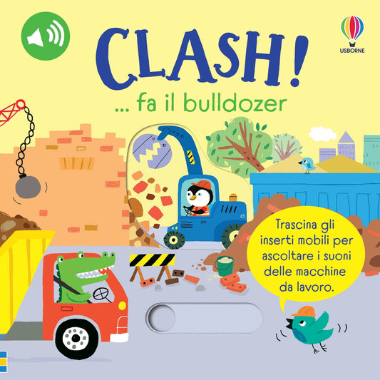 CLASH! ... fa il bulldozer