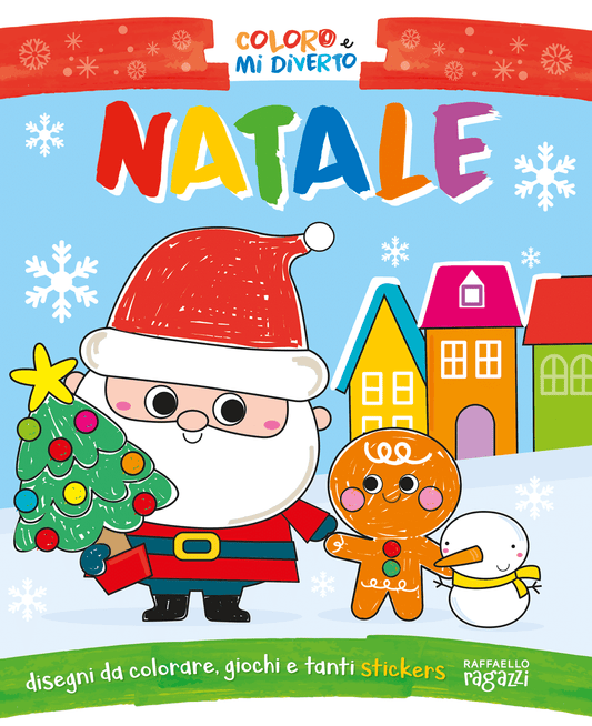 Coloro e mi diverto - Natale, album da colorare e passatempi, Raffaello Ragazzi