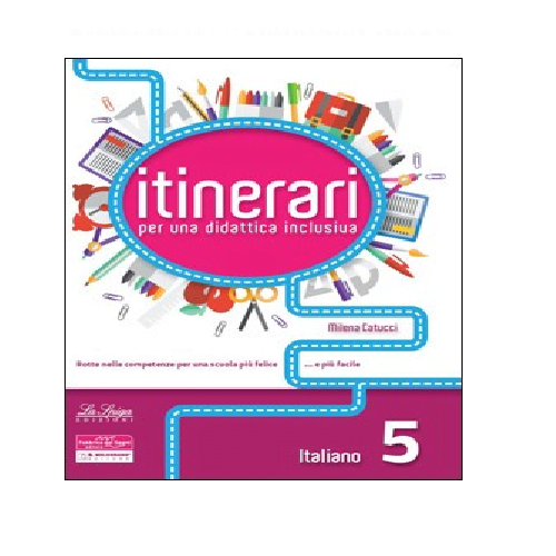 Copertina di Itinerari per una didattica inclusiva. Italiano 5, La Spiga