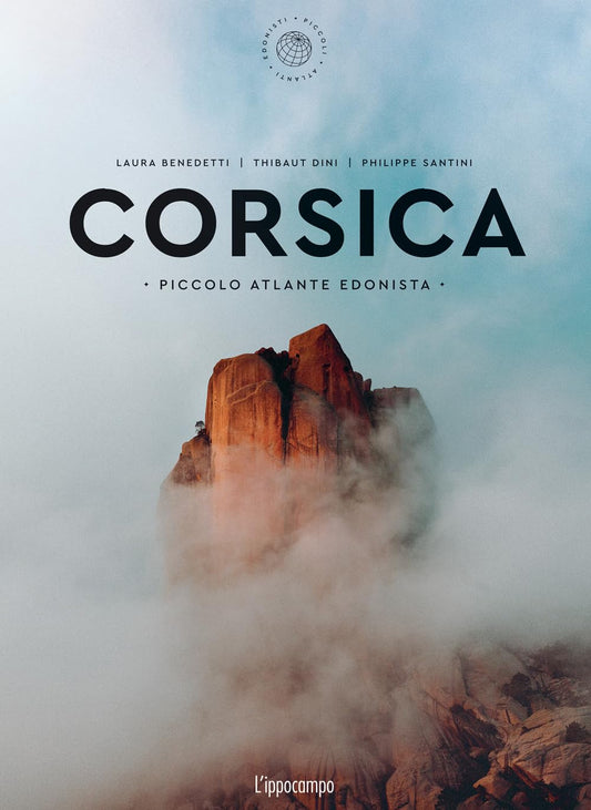 Corsica - Piccolo atlante edonista