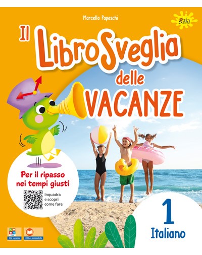 Il libro sveglia delle vacanze - Italiano 1 - Centroscuola