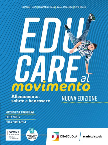 Educare al movimento. Allenamento salute e benessere - Centroscuola