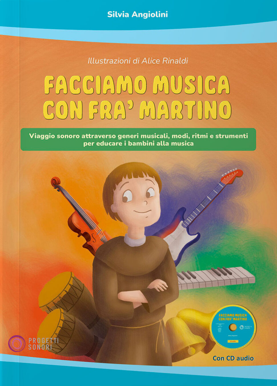 Copertina di Facciamo musica con Fra' Martino, di Silvia Angiolini - Progetti Sonori