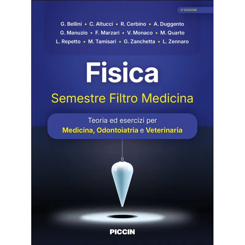Fisica - Semestre Filtro Medicina. Teoria ed esercizi per Medicina, Odontoiatria e Veterinaria