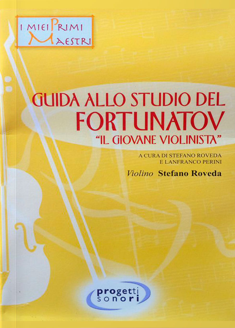 Copertina di Guida allo studio del Fortunatov, di Lanfranco Perini e Stefano Roveda - Progetti Sonori