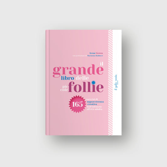 Il grande libro delle piccole follie - Irene Greco, Gianfranco De Angelis - Il Gatto Verde