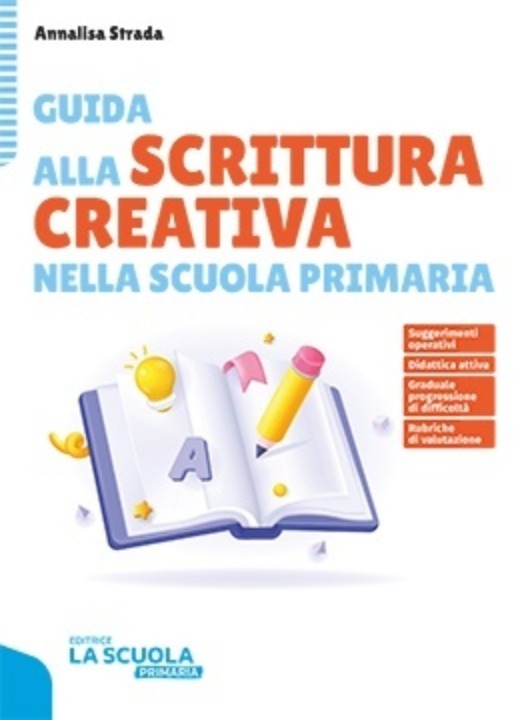 Guida alla scrittura creativa nella scuola primaria