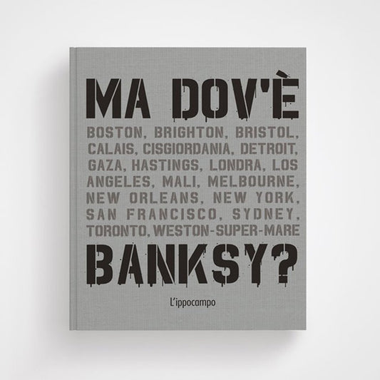 Ma dov'è Banksy? - L'Ippocampo - copertina